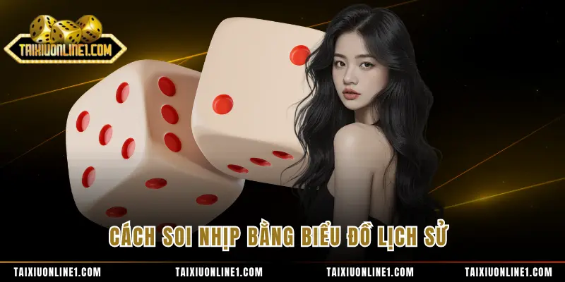 Cầu 1-1 Tài Xỉu - Kỹ Thuật Nhận Diện Và Cách Cược Hiệu Quả 3 Cách soi nhịp bằng biểu đồ lịch sử