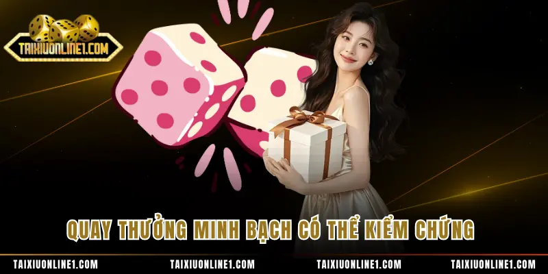 Quay thưởng minh bạch có thể kiểm chứng